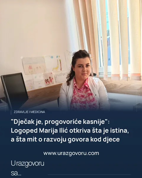 "Dječak je, progovoriće kasnije": Logoped Marija Ilić otkriva šta je istina, a šta mit o razvoju govora kod djece · naslovna