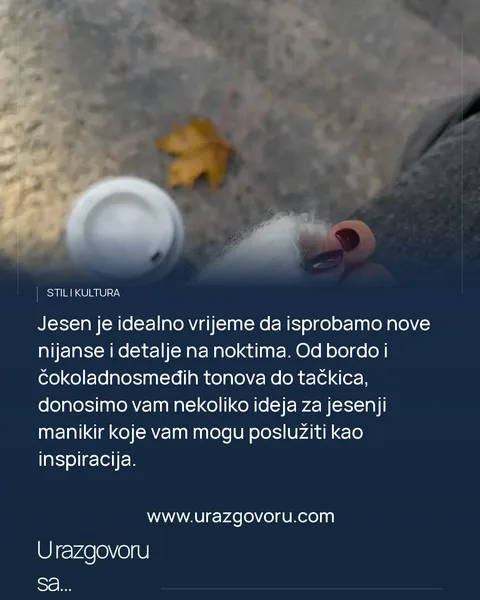Jesenji manikir: Donosimo vam inspiraciju za nokte u bojama sezone · uvod i druga fotografija